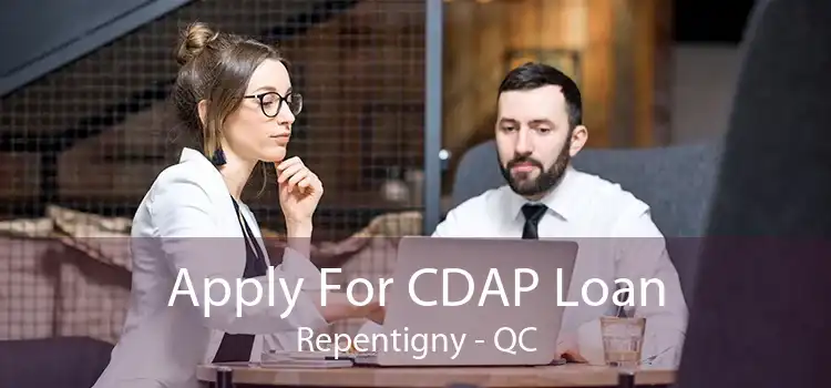 Apply For CDAP Loan Repentigny - QC
