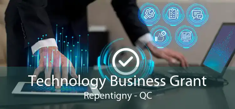 Technology Business Grant Repentigny - QC