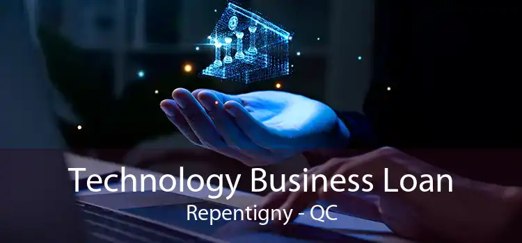 Technology Business Loan Repentigny - QC